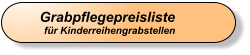 Grabpflegepreisliste    für Kinderreihengrabstellen